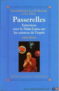 Passerelles. Entretiens avec le Dalaï-Lama sur les sciences de l'esprit — Collectif