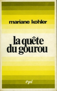 La quête du gourou — Kohler, Mariane