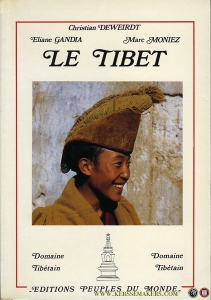 Le Tibet — DEWEIRDT, Christian / GANDIA, Eliane / MONIEZ, Marc
