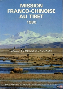 Mission franco-chinoise au Tibet 1980. Etude geologique et geophysique de la croute terrestre et du manteau du Tibet et de l'Himalaya. — MERCIER, J. / GUANGCEN, Li (editeurs)