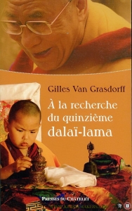 A la Recherche du Quinzieme Dalai-Lama — GRASSDORFF, Gilles Van