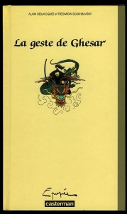 La Geste de Ghesar — Alain Desjacques / Tsegmidin Soukhbaatar