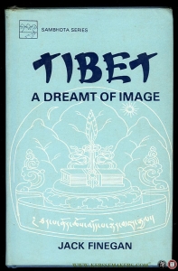 Tibet. A Dreamt of Image — FINEGAN, Jack