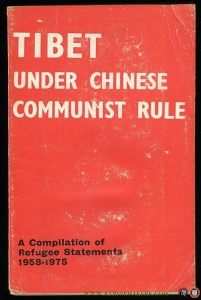 Tibet Under Chinese Communist Rule. A Compilation of Refugee Statements 1958-1975 — N/A