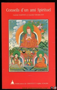 Conseils d'un ami Spirituel — RABTEN, Gueshe / DHARGYEY, Gueshe