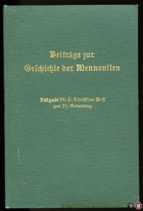 Beiträge zur Geschichte der Mennoniten. Festgabe für D. Christian Neff zum 70. Geburtstag — FELLMANN, Walter (Gleitwort)