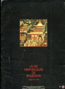 La Vie Merveilleuse de Bouddha au Musee Guimet, 6, Place D'Iena Paris. — AMADO, Pierre