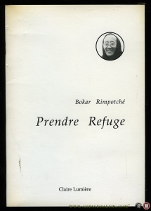 Prendre Refuge — Bokar Rimpotche