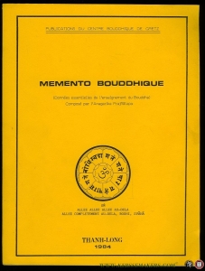 Memento Bouddhique (Données essentielles De L'enseignement du Bouddha) — Composé Par L'Anagarika Prajnatapa