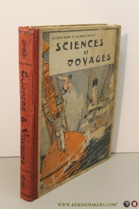 Sciences et Voyages. 1e serie, 6e année, 1e semestre (Nr. 262-287 / 4 sept. 1924 - 26 febr. 1925 ) (Text in French). — Collectif