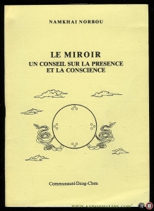 Le Miroir Un Conseil Sur La Presence Et La Conscience — NORBOU, Namkhai