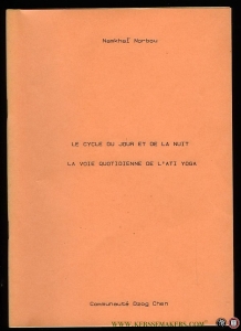 Le Cycle du Jour et de la Nuit, La Voie Quotidienne de L'Ati Yoga — NORBOU (Nurbu), Namkhai
