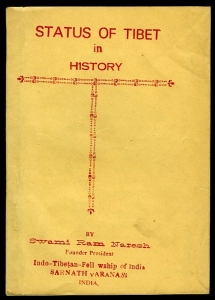 Status of Tibet in History. — Swami Ram Naresh (founder president Indo-Tibetan-Fellowship of India)