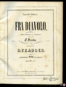 Fra Diavolo, Opéra Comique en trois actes. Nouvelle Edition. Partition piano et chant — AUBER D. F. E (musique de) / Paroles de M. Scribe