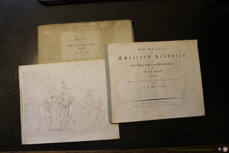 Acht Umrisse Schiller's Fridolin oder der Gang nach dem Eisenhammer. Mit einigen Andeutungen von C. A. Böttiger. — SCHILLER / RETZSCH, Moritz.