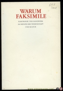 Warum Faksimile? Elektronik und Handwerk im Dienste der Wissenschaft und Kultur — HOCK, Johann
