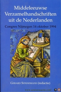 Middeleeuwse Verzamelhandschriften uit de Nederlanden. Congres Nijmegen 14 oktober 1994 — SONNEMANS, Gerard (redactie)