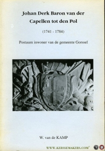 Johan Derk Baron van der Capellen tot den Pol (1741-1784) Postuum inwoner van de gemeente Gorssel — KAMP, W. van de