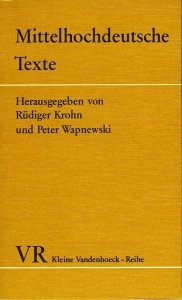 Mittelhochdeutsche Texte. Mittelhochdeutsch und Neuhochdeutsch — Krohn, Rudiger /Peter Wapnewski (herausgegeben von)
