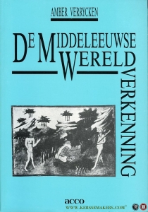 De middeleeuwse wereldverkenning. — VERRYCKEN, Amber