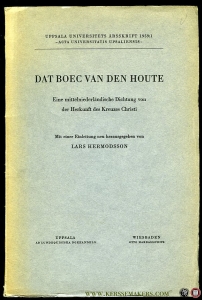 Dat Boec van den Houte. Eine mittelniederländische Dichtung von der Herkunft des Kreuzes Christi. — HERMODSSON, Lars