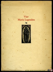 Vier Maria Legenden. — EIKEREN, J.H. van