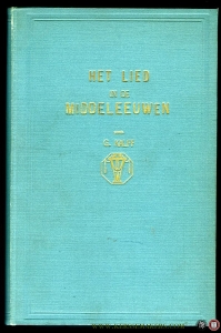 Het lied in de Middeleeuwen. — KALFF, G.
