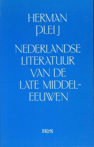 Nederlandse literatuur van de late middeleeuwen. — PLEIJ, Herman
