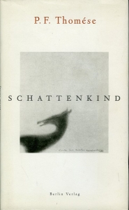 Schattenkind (signiert) — Thomése, P. F.