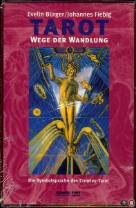 Tarot. Wege der Wandlung. Die Symbolsprache des Crowley-Tarot (Buch und Karten, A. Crowley Set No. 3) — Evelin Bürger /Johannes Fiebig