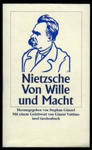 Von Wille und Macht. Herausgegeben von Stephan Günzel. — NIETZSCHE, Friedrich