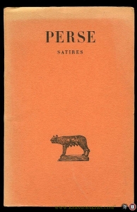 Satires. Texte établi et traduit par A. Cartault. — PERSE (Persius)