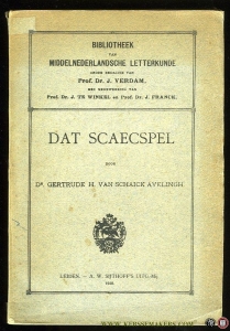 Dat scaecspel. — SCHAICK AVELINGH, Gertrude H. van (uitgegeven door)
