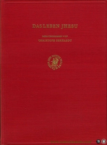 Das Leben Jhesu - Diatessaron Theodiscum. — GERHARDT, Christoph (uitgegeven door)