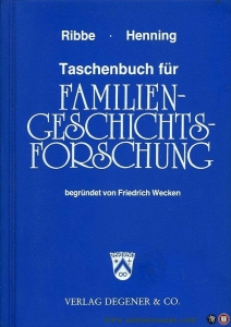 Taschenbuch für Familienforschung. begründet von Friedrich Wecken. — RIBBE, Wolfgang / HENNING, Eckart