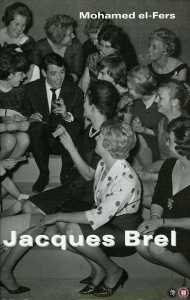 Jaques Brel. — EL-FERS, Mohamed