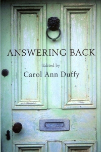 Answering Back. Living Poets Reply to the Poetry of the Past. — DUFFY, Carol Ann (edited by)