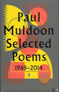 Selected Poems 1968-2014. (HARDCOVER) — MULDOON, Paul
