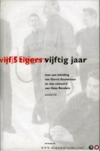 Vijf 5 tigers een bloemlezing uit het werk van Remco Campert, Jan Elburg, Gerrit Kouwenaar, Lucebert, Bert Schierbeek.