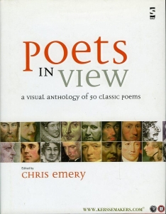 Poets in View. A Visual Anthology of 50 Classic Poems. — EMERY, Chris (edited by)