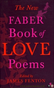 The New Faber Book of Love Poems. (HARDCOVER) — FENTON, James (edited by)
