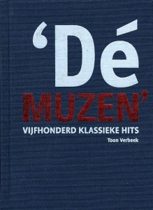 'Dé muzen'. 500 klassieke hits. — VERBEEK, Toon
