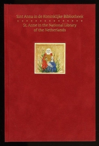 Sint Anna in de Koninklijke Bibliotheek - St. Anne in the National Library of the Netherlands. Ter gelegenheid van de vijfenzestigste verjaardag van Anne S. Korteweg. — RUDY, K.