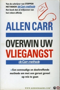 Overwin uw vliegangst. — CARR, Allen