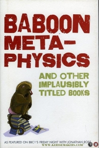 Baboon Metaphysics, and MORE Implausibly Titled Books. — NN
