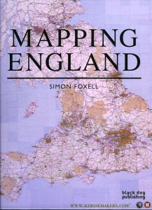 Mapping England. — FOXELL, Simon
