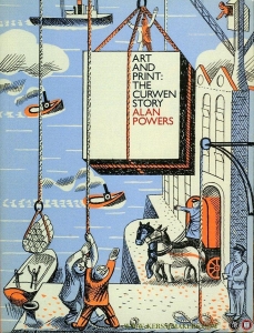 Art and Print: The Curwen Story. — POWERS, Alan