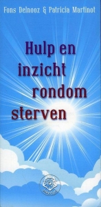 Hulp en inzicht rondom sterven. — DELNOOZ, Fons / MARTINOT, Patricia
