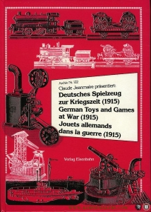 Archiv Nr. 122. Deutsches Spielzeug zur Kriegszeit (1915) - German Toys and Games at War (1915) - Jouets allemands dans la guerre (1915) — JEANMAIRE, Claude