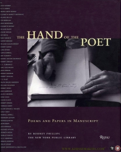 The Hand of the Poet. Poems and Papers in Manuscript. With essays by Fana Gioia. — PHILLIPS, RodneyDana Gioia